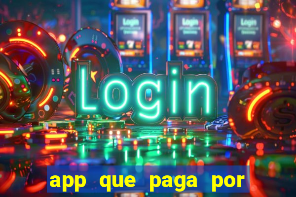 app que paga por cadastro na hora via pix jogo